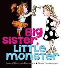 Cover: Big Sister, Little Monster - Scholastic US