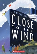 Cover: Close to the Wind - David Fickling Books
