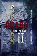 Cover: Crossroads in the Dark 2 - Burning Willow Press, LLC