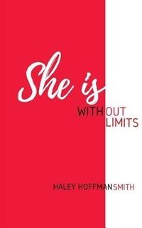 Enlarge image Cover: She Is Without Limits - She Is Without Limits LLC