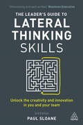 Cover: The Leader's Guide to Lateral Thinking Skills - Kogan Page Ltd