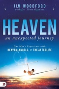 Cover: Heaven, an Unexpected Journey - Destiny Image