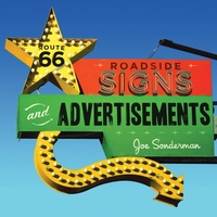 Abbildung von: Route 66 Roadside Signs and Advertisements - Voyageur Press