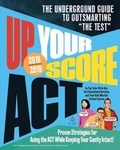 Cover: Up Your Score: Act, 2018-2019 Edition - Workman Publishing