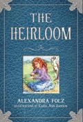 Cover: The Heirloom - Feather Insight Press