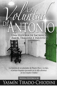 Abbildung von: La Voluntad de Antonio - Black Hammock Enterprises, LLC