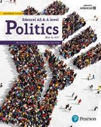 Enlarge image Cover: Edexcel GCE Politics AS and A-level Student Book and eBook - Pearson Education Limited
