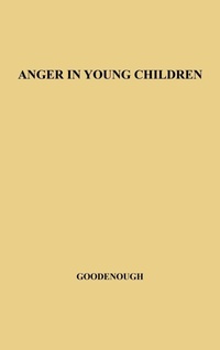 Enlarge image Cover: Anger in Young Children - Praeger Publishers Inc