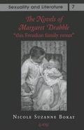 Cover: The Novels of Margaret Drabble: &laquo;this Freudian family nexus&raquo; - Peter Lang Verlag