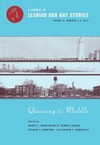 Enlarge image Cover: Queering the Middle - Duke University Press