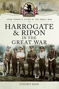 Enlarge image Cover: Harrogate and Ripon in the Great War - Pen and Sword