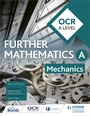 Cover: OCR A Level Further Mathematics Mechanics - Hodder Education