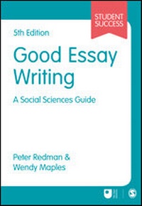 Enlarge image Cover: Good Essay Writing - SAGE Publications Ltd