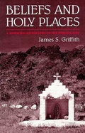 Cover: Beliefs and Holy Places - University of Arizona Press