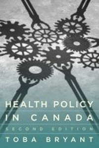 Enlarge image Cover: Health Policy in Canada - Canadian Scholars