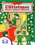 Cover: The Christmas Santa Almost Missed - Twin Sisters IP