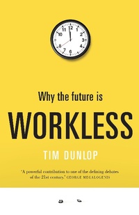 Enlarge image Cover: Why the Future Is Workless - NewSouth Books