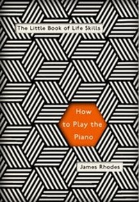 Abbildung von: How to Play the Piano - Quercus
