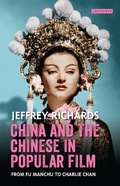 Cover: China and the Chinese in Popular Film - I.B. Tauris