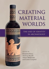 Enlarge image Cover: Creating Material Worlds - Oxbow Books
