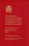 Cover: Specification, Acceptance Testing and Quality Control of Diagnostic X-ray Imaging Equipment - American Association of Physicists in Medicine (AAPM)