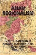 Cover: Asian Regionalism - Cornell University East Asia Program