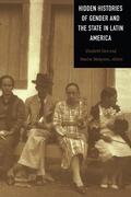 Cover: Hidden Histories of Gender and the State in Latin America - De Gruyter