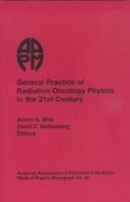 Cover: General Practice of Radiation Oncology Physics in the 21st Century - Medical Physics Publishing Corporation