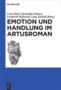 Cover: Emotion und Handlung im Artusroman - De Gruyter