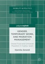 Cover: Gender, Temporary Work, and Migration Management - Palgrave Macmillan