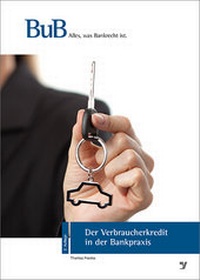 Abbildung von: Der Verbraucherkredit in der Bankpraxis - Bank-Verlag