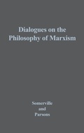 Cover: Dialogues on the Philosophy of Marxism - Praeger Publishers Inc