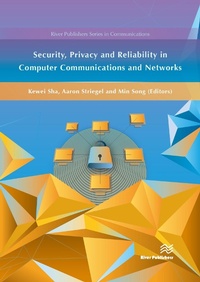 Enlarge image Cover: Security, Privacy and Reliability in Computer Communications and Networks - River Publishers