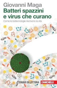 Abbildung von: Batteri spazzini e virus che curano. Come le biotecnologie riscrivono la vita - Chiavi di lettura;Zanichelli