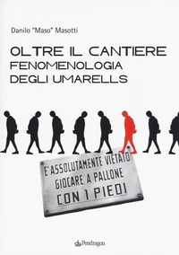Abbildung von: Oltre il cantiere: fenomenologia degli Umarells - Varia;Edizioni Pendragon