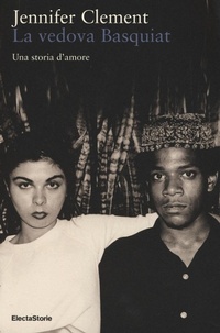 Abbildung von: La vedova Basquiat. Una storia d'amore - ElectaStorie;Electa