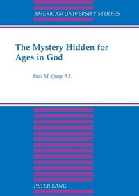 Abbildung von: The Mystery Hidden for Ages in God - Peter Lang Verlag