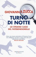 Cover: Turno di notte. Lo strano caso del Fatebenesorelle - Le meraviglie;Fazi