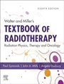Cover: Walter and Miller's Textbook of Radiotherapy: Radiation Physics, Therapy and Oncology - Elsevier