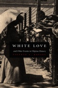 Cover: White Love and Other Events in Filipino History - Duke University Press Books