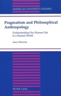 Cover: Pragmatism and Philosophical Anthropology - Peter Lang Verlag