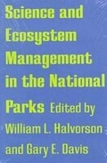 Cover: Science and Ecosystem Management in the National Parks - University of Arizona Press