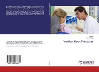 Enlarge image Cover: Vertical Root Fractures - LAP Lambert Academic Publishing