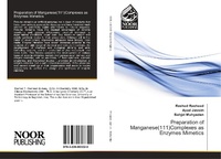 Bild: Preparation of Manganese(111)Complexes as Enzymes Mimetics - Noor Publishing