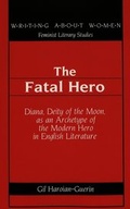 Cover: The Fatal Hero - Peter Lang Verlag