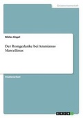 Cover: Der Romgedanke bei Ammianus Marcellinus - GRIN Verlag