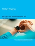 Cover: Big Data und Digitalisierung in der Versicherungsbranche - Books on Demand