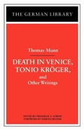 Cover: Death in Venice, Tonio Kroger, and Other Writings: Thomas Mann - Continuum International Publishing Group Ltd.