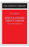 Cover: Speculations about Jakob: Uwe Johnson - Continuum International Publishing Group Ltd.