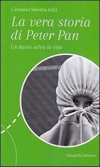 Abbildung von: La vera storia di Peter Pan. Un bacio salva la vita - Diàpathos;Cittadella